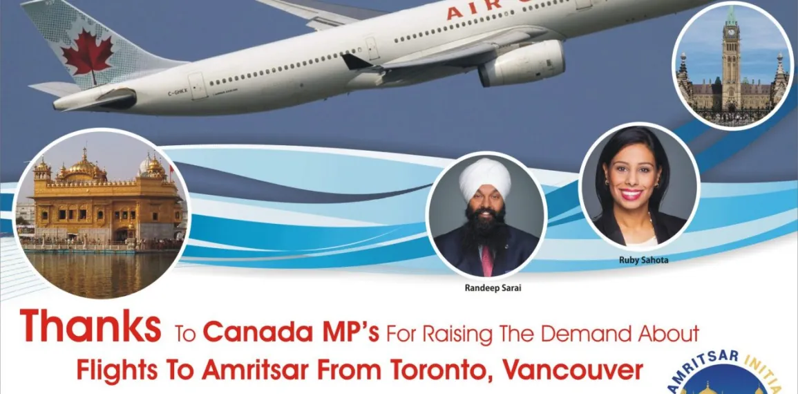 ਟੋਰਾਂਟੋ, ਵੈਨਕੁਵਰ ਤੋਂ ਅੰਮ੍ਰਿਤਸਰ ਲਈ ਉਡਾਣਾਂ ਦੀ ਮੰਗ ਕੈਨੇਡਾ ਪਾਰਲੀਮੈਂਟ ਵਿਚ ਉਠੀ